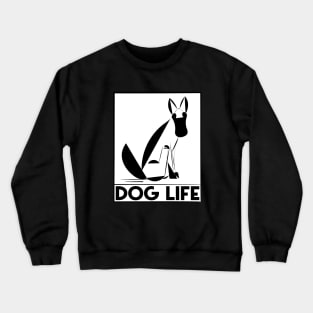 Dog Life Crewneck Sweatshirt
